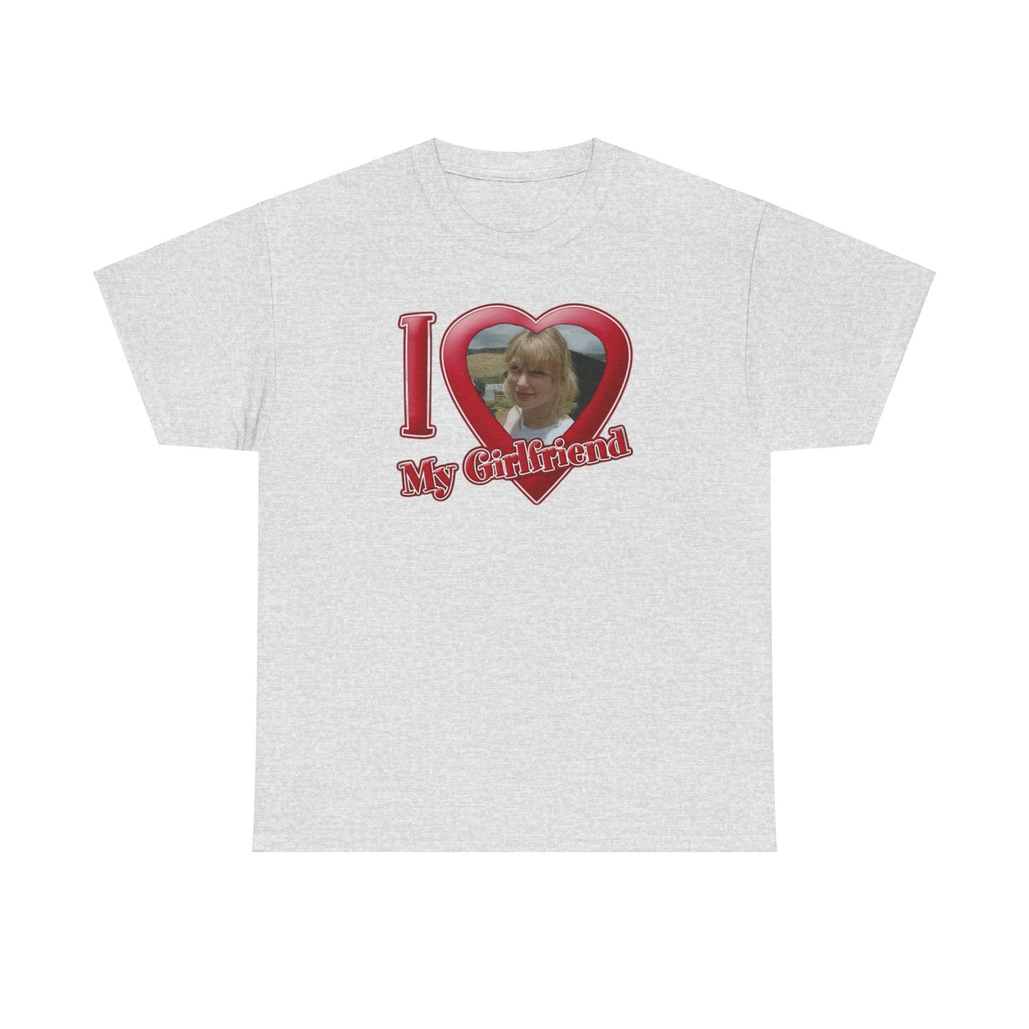 I Love My GF Unisex Heavy Cotton Tee