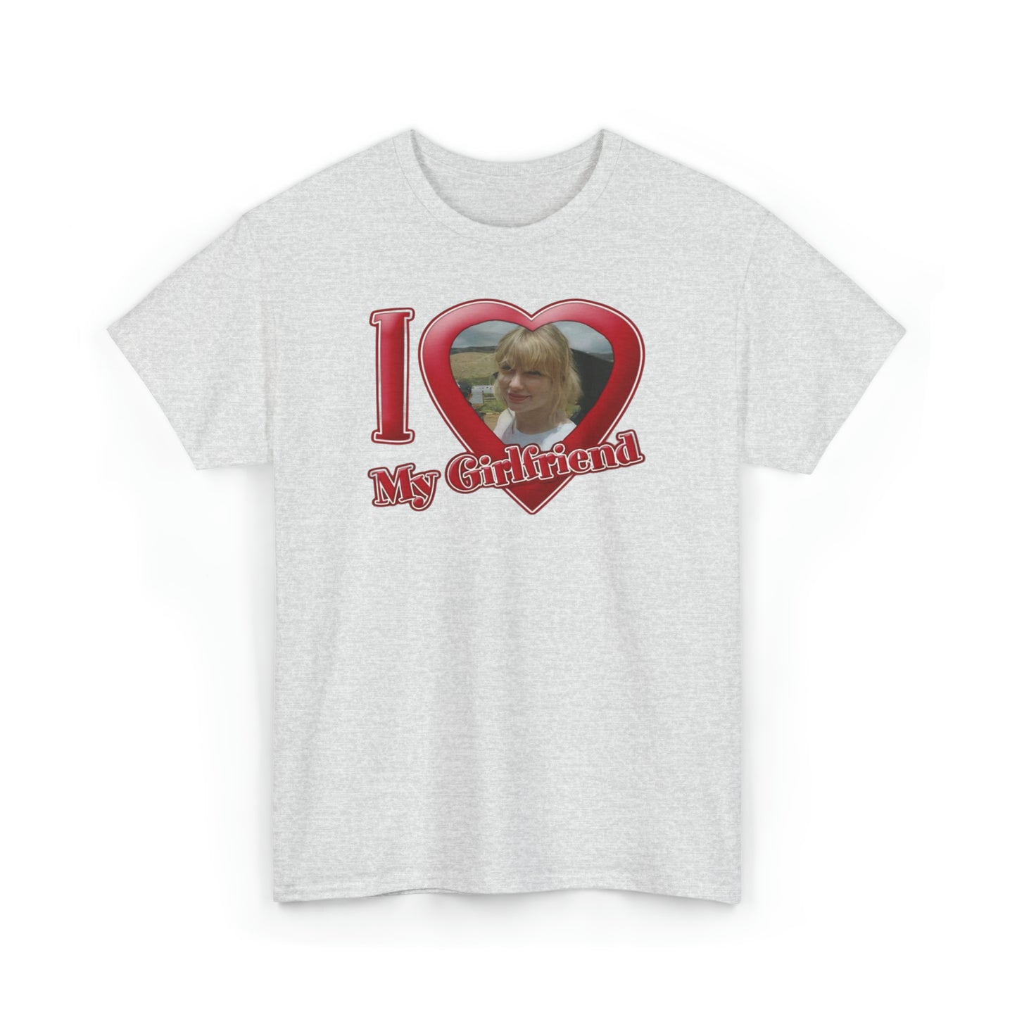 I Love My GF Unisex Heavy Cotton Tee