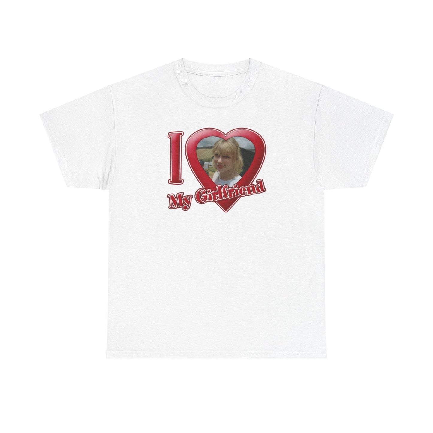 I Love My GF Unisex Heavy Cotton Tee